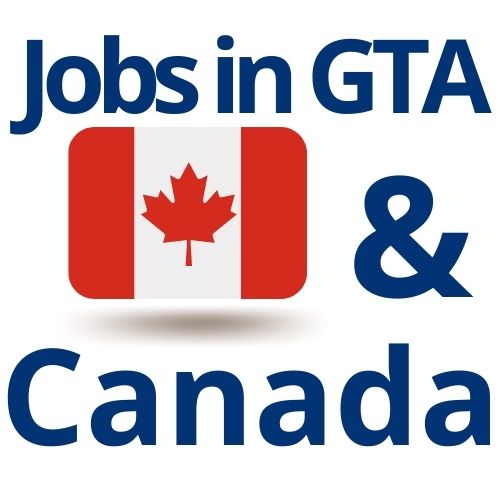 Jobs In GTA & Canada